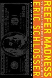 book cover of Porno, marihuana y espaldas mojadas by Eric Schlosser