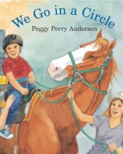 book cover of We Go In A Circle by Peggy Anderson