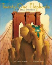 book cover of Twenty-one elephants and still standing by April Jones Prince