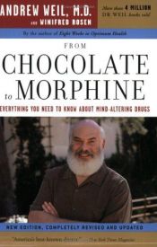 book cover of From Chocolate to Morphine by Andrew Weil