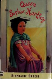 book cover of Queen Sophie Hartley by Stephanie Greene