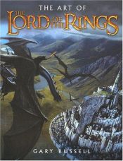 book cover of The art of The Lord of the Rings by Gary Russell