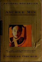 book cover of Empress Orchid by Anchee Min