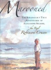 book cover of Marooned : the strange but true adventures of Alexander Selkirk, the real Robinson Crusoe by Robert Kraske