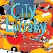 book cover of City lullaby by Marilyn Singer