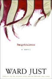 book cover of Forgetfulness by Ward Just