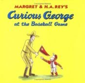 book cover of Curious George at the Baseball Game (Curious George) by H. A. Rey