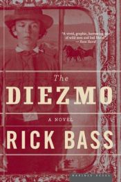 book cover of The Diezmo by Rick Bass