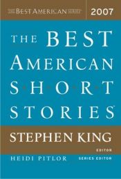 book cover of The Best American Short Stories 2007 (Best American Short Stories) by Stīvens Kings