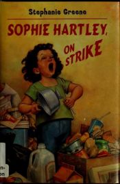 book cover of Sophie Hartley, on strike by Stephanie Greene