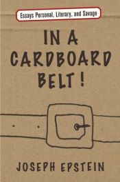 book cover of In a Cardboard Belt! by Joseph Epstein