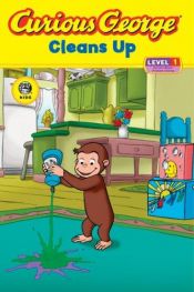 book cover of Curious George Cleans Up (CGTV Reader) (Curious George Early Readers) by H. A. Rey