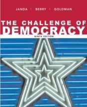 book cover of The Challenge Of Democracy by Kenneth Janda