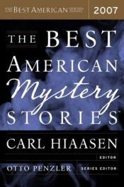 book cover of The Best American Mystery Stories 2007 (The Best American Series (TM)) by Carl Hiaasen