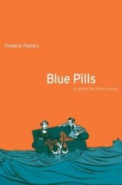 book cover of Blauwe pillen by Frederik Peeters