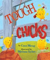 book cover of Tough Chicks by Cece Meng