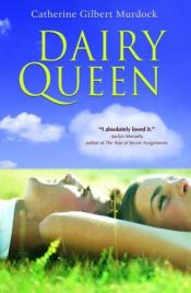 book cover of Dairy Queen by Catherine Gilbert Murdock