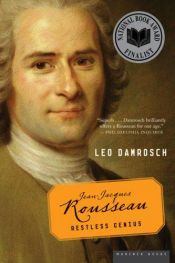 book cover of Jean Jacques Rousseau: Restless Genius by Leo Damrosch