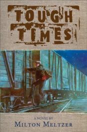 book cover of Tough Times by Milton Meltzer