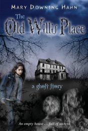 book cover of The Old Willis Place by Mary Downing Hahn