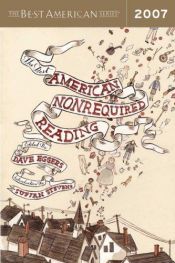 book cover of The Best American Nonrequired Reading, 2007 by Dave Eggers