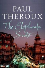 book cover of Elephanta Suite by Paul Theroux