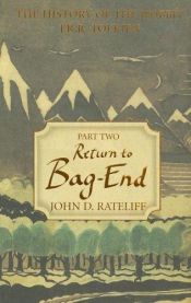 book cover of THE HISTORY OF THE HOBBITT; PART TWO; RETURN TO BAG-END by John D. Rateliff