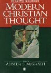book cover of The Blackwell Encyclopedia of Modern Christian Thought by Alister McGrath