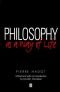 Philosophy As a Way of Life: Spriritual Exercises from Socrates to Foucault