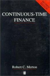 book cover of Continuous-Time Finance (Macroeconomics and Finance) by Robert C. Merton