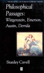 book cover of Philosophical passages : Wittgenstein, Emerson, Austin, Derrida by Stanley Cavell