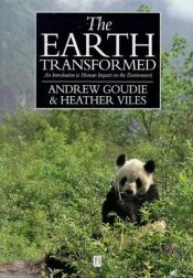 book cover of The earth transformed : an introduction to human impacts on the environment by Andrew Goudie