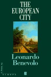 book cover of The European city by Leonardo Benevolo