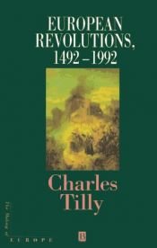 book cover of European revolutions, 1492-1992 by Charles Tilly