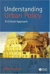 book cover of Understanding Urban Policy: A Critical Introduction by Allan Cochrane