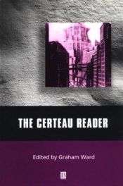 book cover of The Certeau Reader by Michel de Certeau