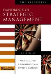 book cover of The Blackwell Handbook of Strategic Management (Blackwell Handbooks in Management) by Michael A. Hit
