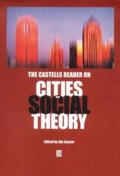 book cover of The Castells Reader on Cities and Social Theory by Manuel Castells