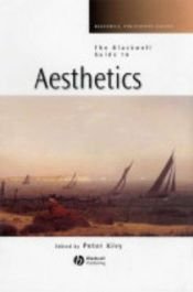 book cover of The Blackwell Guide to Aesthetics (Blackwell Philosophy Guides) by Peter Kivy