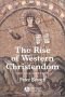 The rise of Western Christendom