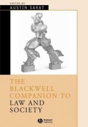 book cover of The Blackwell Companion to Law and Society (Blackwell Companions to Sociology) by Austin Sarat