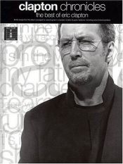 book cover of Clapton Chronicles - The Best of Eric Clapton by อีริค แคลปตัน