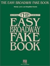 book cover of The Easy Broadway Fake Book (Fake Books) by Hal Leonard Corporation