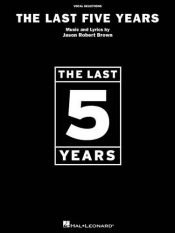 book cover of The Last Five Years: Vocal Selections by Jason Robert Brown