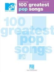 book cover of Selections from MTV's 100 Greatest Pop Songs: Selections from MTV's (MTV Music Televison) by Hal Leonard Corporation