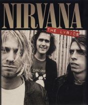 book cover of Nirvana - The Lyrics by Nirvana
