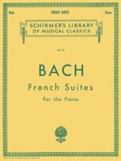 book cover of The French Suites [music] by Johann Sebastian Bach