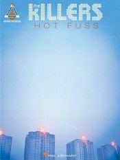 book cover of THE KILLERS HOT FUSS by The Killers