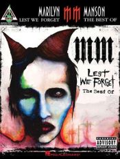 book cover of Lest We Forget: The Best of Marilyn Manson by Marilyn Manson