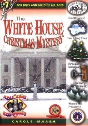 book cover of The White House Christmas Mystery by Carole Marsh